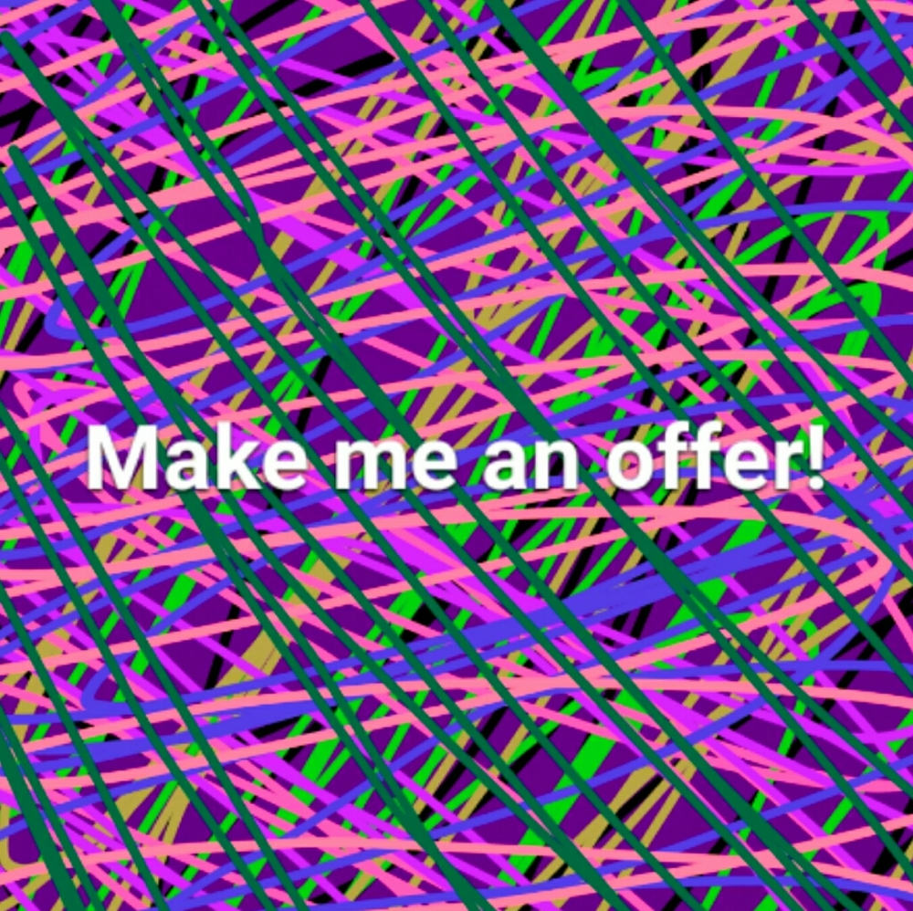 Make me an offer!